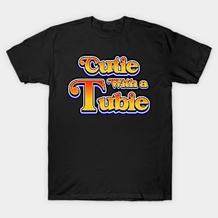 Cutie With A Tubie Feeding Tube Awareness G-button G-tube T-Shirt